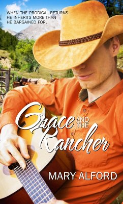 Grace and the Rancher (eBook, ePUB) - Alford, Mary