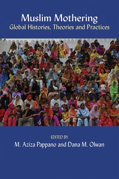 Cover Muslim Mothering: Global Histories, Theries and Practises (eBook, ePUB)