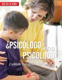 ¿Psicólogo o no psicólogo? Cuándo y a quién consultar (eBook, ePUB)