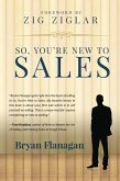 So You're New to Sales (eBook, ePUB)