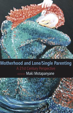 Cover Motherhood and Single-Lone Parenting: A 21st Century Perspective (eBook, ePUB)