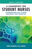 A Handbook for Student Nurses, 201617 edition (eBook, ePUB) A Handbook for Student Nurses, 201617 edition (eBook, ePUB)