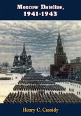 Moscow Dateline, 1941-1943 (eBook, ePUB)