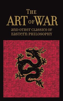 The Art of War & Other Classics of Eastern Philosophy (eBook, ePUB) - Tzu, Sun; Lao-Tzu; Confucius; Mencius