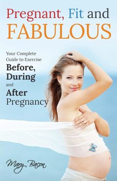 Cover Pregnant, Fit and Fabulous (eBook, ePUB)