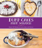 Dump Cakes from Scratch (eBook, ePUB) Dump Cakes from Scratch (eBook, ePUB)