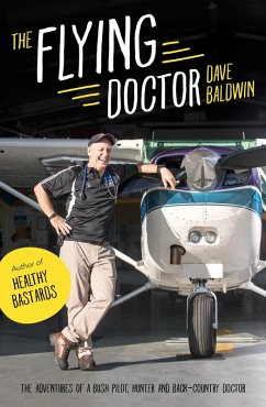 The Flying Doctor (eBook, ePUB) - Baldwin, Dave