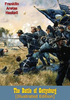 Battle of Gettysburg [Illustrated Edition] (eBook, ePUB) - Haskell, Franklin Aretas