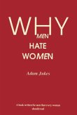 Why Men Hate Women (eBook, ePUB)