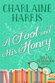 Fool and His Honey (eBook, ePUB)