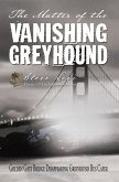 Matter of the Vanishing Greyhound (eBook, ePUB) Matter of the Vanishing Greyhound (eBook, ePUB)