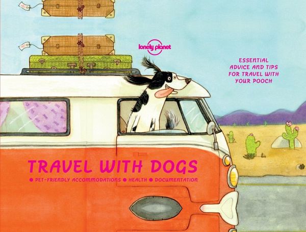 Travel With Dogs (eBook, ePUB) Travel With Dogs (eBook, ePUB)