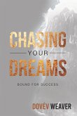 Chasing Your Dreams (eBook, ePUB)