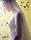 Master Lighting Guide for Wedding Photographers (eBook, ePUB)