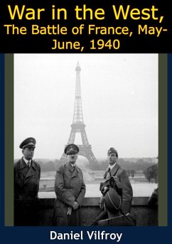 War in the West, The Battle of France, May-June, 1940 (eBook, ePUB) - Vilfroy, Daniel