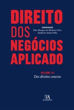 Direito dos Negócios Aplicado - Volume III (eBook, ePUB) - Neto, Elias Marques de Medeiros; Simão Filho, Adalberto