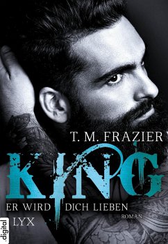 Er wird dich lieben / King Bd.2 (eBook, ePUB) - Frazier, T. M.