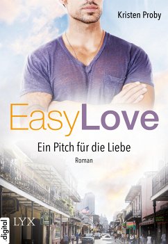 Ein Pitch für die Liebe / Easy love Bd.2 (eBook, ePUB) - Proby, Kristen