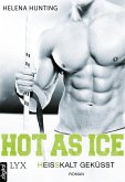 Heißkalt geküsst / Hot as ice Bd.3 (eBook, ePUB)
