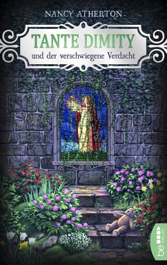 Tante Dimity und der verschwiegene Verdacht / Tante Dimity Bd.2 (eBook, ePUB) - Atherton, Nancy