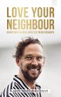 LOVE YOUR NEIGHBOUR (eBook, ePUB) - Bild 1