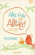 Alles Gute zum Alltag (eBook, ePUB) - Bild 1