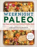 Weeknight Paleo (eBook, ePUB)