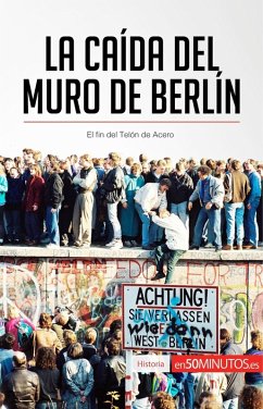 La caída del muro de Berlín (eBook, ePUB) - 50minutos