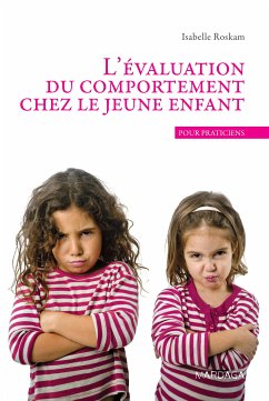 L'évaluation du comportement chez le jeune enfant (eBook, ePUB) - Roskam, Isabelle