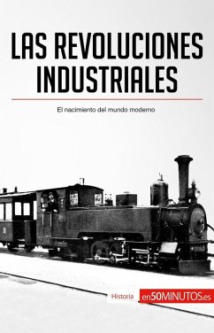 Las revoluciones industriales (eBook, ePUB) - 50minutos