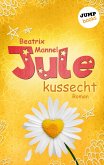 Jule - Band 2: Kussecht (eBook, ePUB)