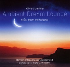 Ambient Dream Lounge - Scheffner,Oliver