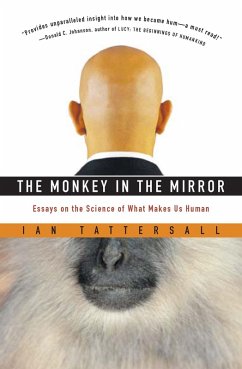 Monkey in the Mirror (eBook, ePUB) - Tattersall, Ian