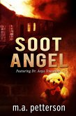 SOOT ANGEL (Dr. Anja Toussaint, #2) (eBook, ePUB) SOOT ANGEL (Dr. Anja Toussaint, #2) (eBook, ePUB)