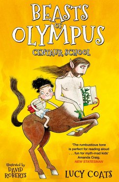 Beasts of Olympus 5: Centaur School (eBook, ePUB) - Coats, Lucy