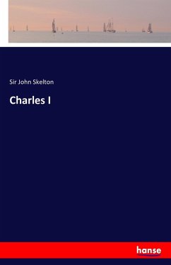 Charles I - Skelton, Sir John