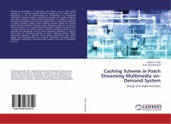 Caching Scheme in Patch Streaming Multimedia on-Demand System - Bulti, Dinkisa A.;Raimond, Kumudha