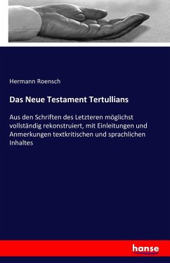 Das Neue Testament Tertullians - Roensch, Hermann