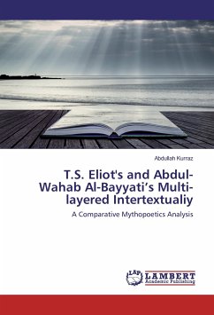 T.S. Eliot's and Abdul-Wahab Al-Bayyati¿s Multi-layered Intertextualiy