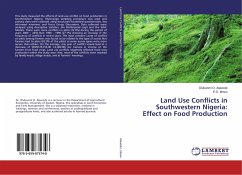 Land Use Conflicts in Southwestern Nigeria: Effect on Food Production - Alawode, Olubunmi O.;Idowu, E. O.