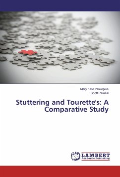 Stuttering and Tourette's: A Comparative Study - Prokopius, Mary Kate;Palasik, Scott