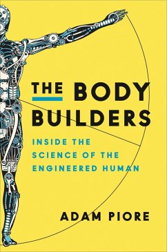 The Body Builders (eBook, ePUB) - Piore, Adam