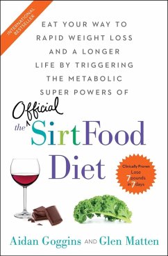 The Sirtfood Diet (eBook, ePUB) - Goggins, Aidan; Matten, Glen