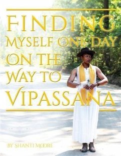 Cover Finding Myself One Day On the Way to Vipassana (eBook, ePUB)