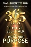 365 Days of Positive Self-Talk for Finding Your Purpose (eBook, ePUB)