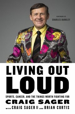 Living Out Loud (eBook, ePUB) - Sager, Craig; Sager, Ii; Curtis, Brian