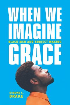 When We Imagine Grace (eBook, ePUB) - Drake, Simone C.