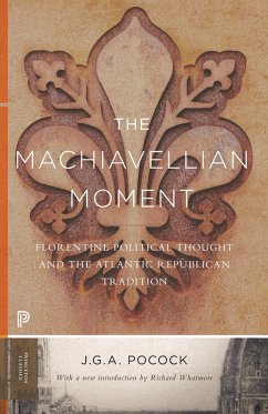 Machiavellian Moment (eBook, ePUB) - Pocock, John Greville Agard