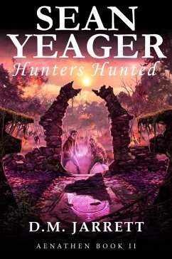 Sean Yeager Hunters Hunted (eBook, ePUB) - Jarrett, D. M.