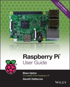 Raspberry Pi User Guide (eBook, PDF) - Upton, Eben; Halfacree, Gareth